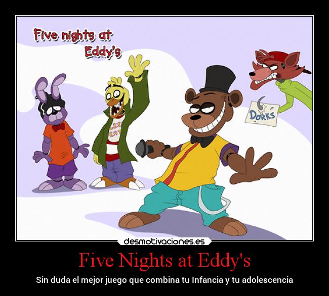Five Nights at Eddys -