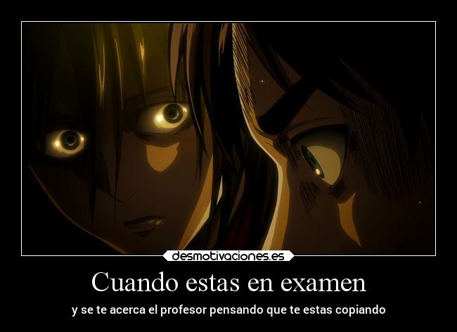 Cuando estas en examen - 