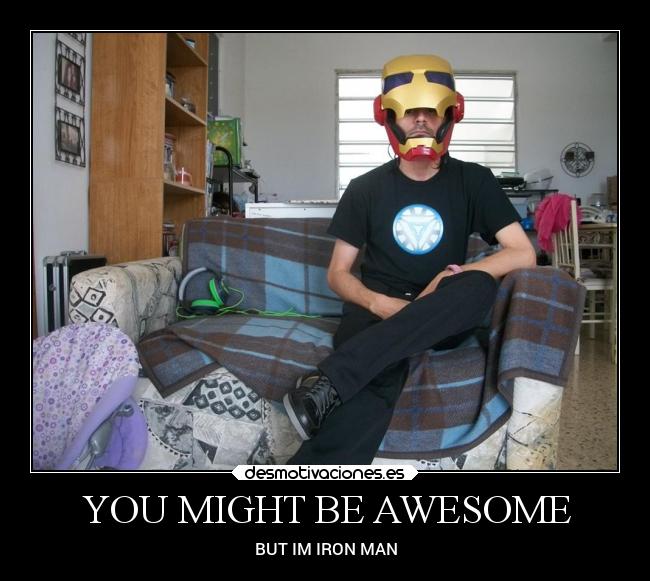 carteles humor iron man desmotivaciones