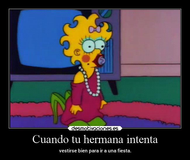 Cuando tu hermana intenta -