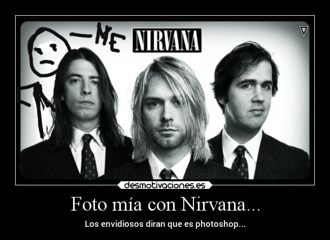 Foto mía con Nirvana... -