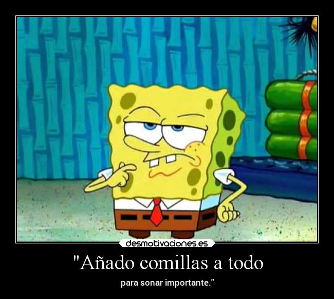 Añado comillas a todo - 