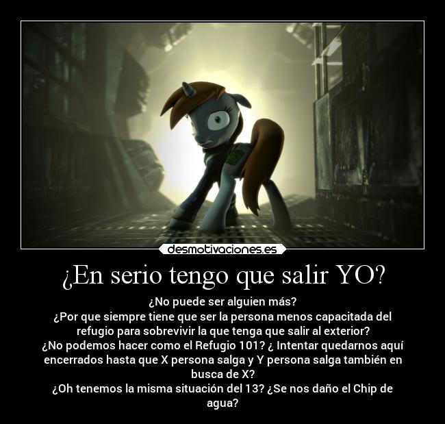 ¿En serio tengo que salir YO? -