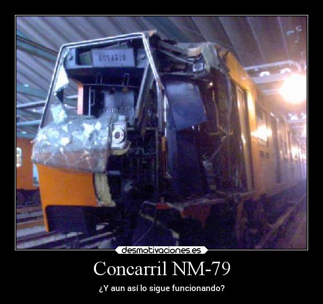 Concarril NM-79 - ¿Y aun así lo sigue funcionando?