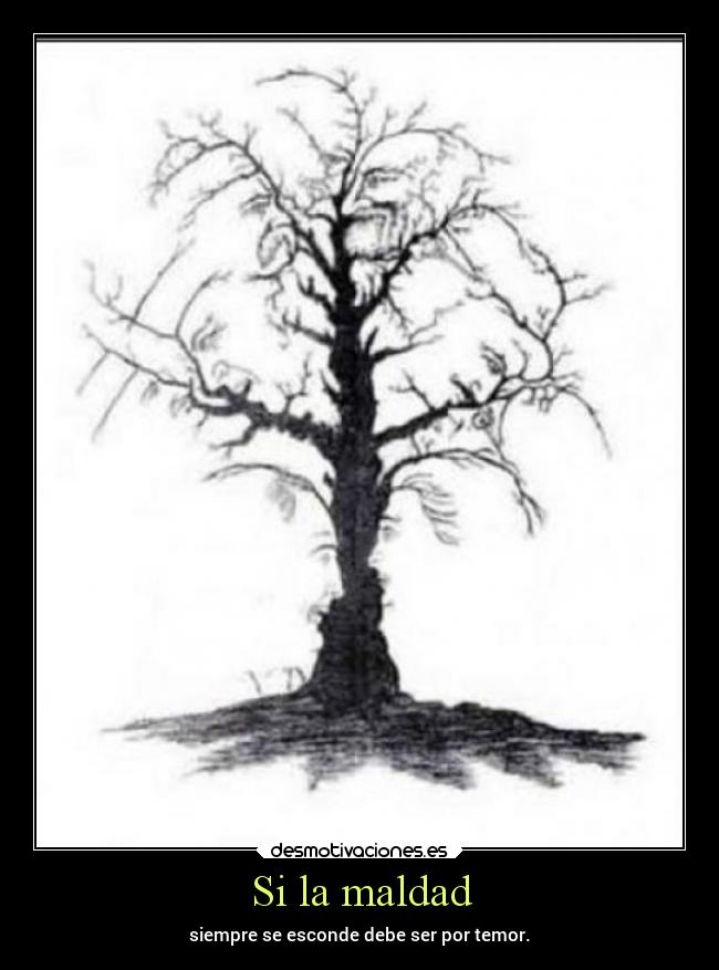Si la maldad - 