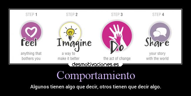 Comportamiento - Algunos tienen algo que decir, otros tienen que decir algo.