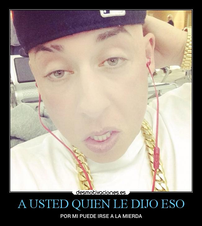 A USTED QUIEN LE DIJO ESO - 