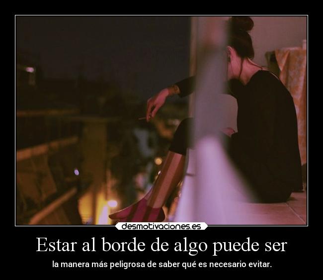 carteles motivaciones sentimientos cawids evitar borde necesario estupidarazon desmotivaciones