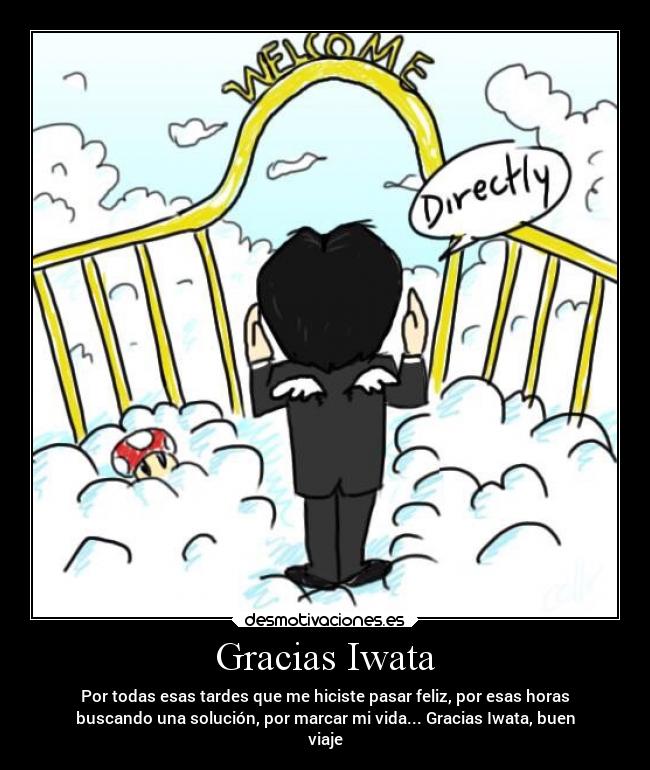 Gracias Iwata -