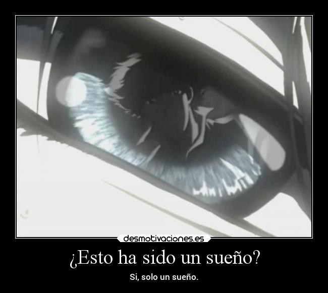 ¿Esto ha sido un sueño? - 