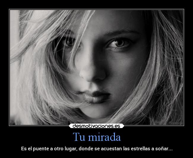 carteles mujer deseos alma amor suenos miradas enamoran desmotivaciones