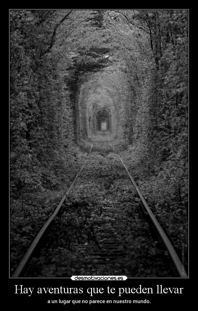 Hay aventuras que te pueden llevar - 