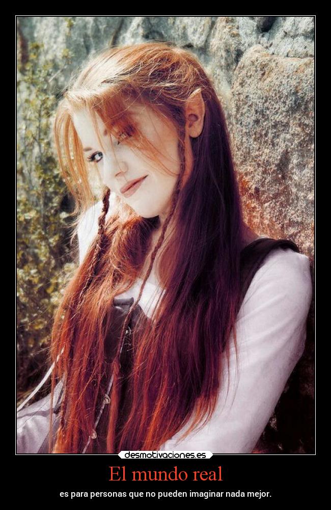 El mundo real - es para personas que no pueden imaginar nada mejor.