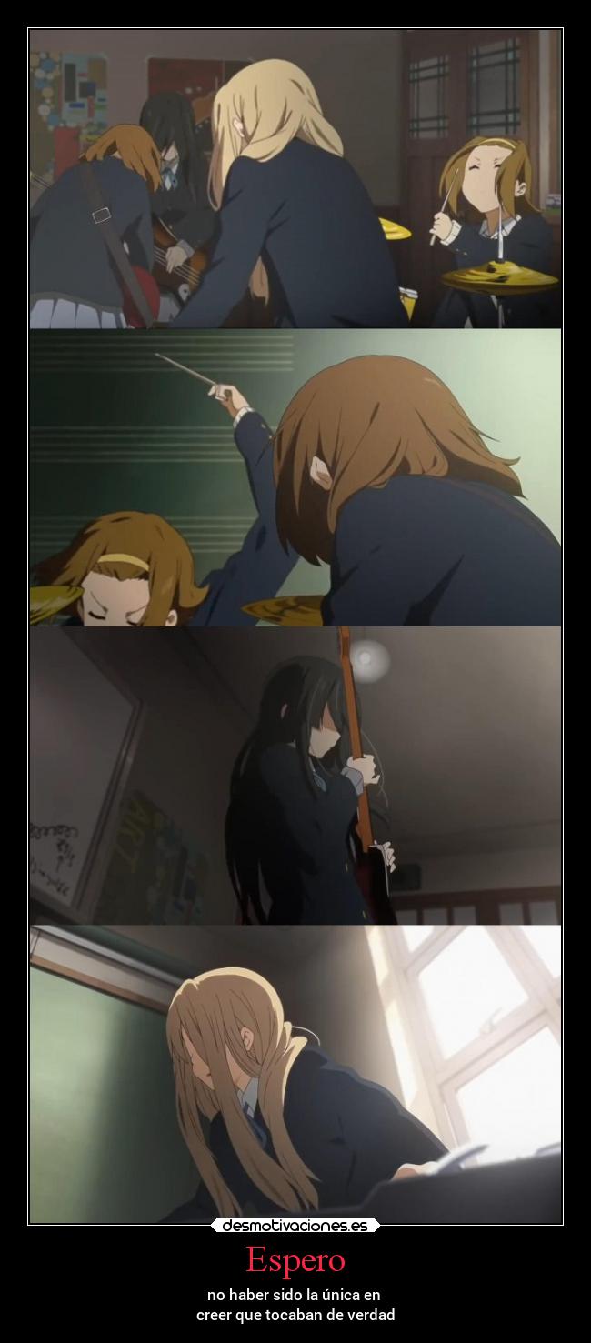 Espero - no haber sido la única en
creer que tocaban de verdad