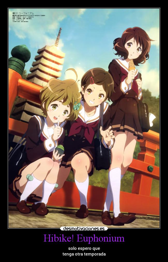 Hibike! Euphonium - solo espero que
tenga otra temporada