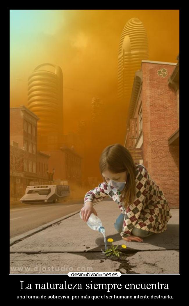 La naturaleza siempre encuentra -