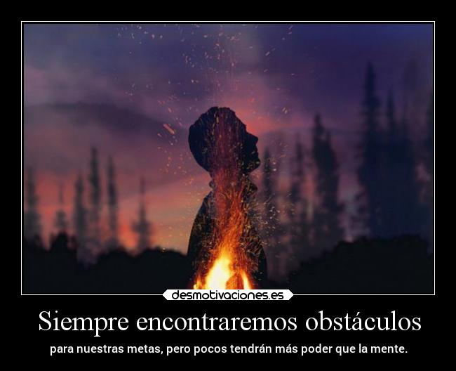 carteles obstaculos obstaculos vida mente metas desmotivaciones
