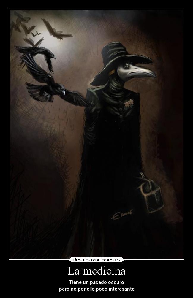 carteles pasado medicina medico peste negra desmotivaciones