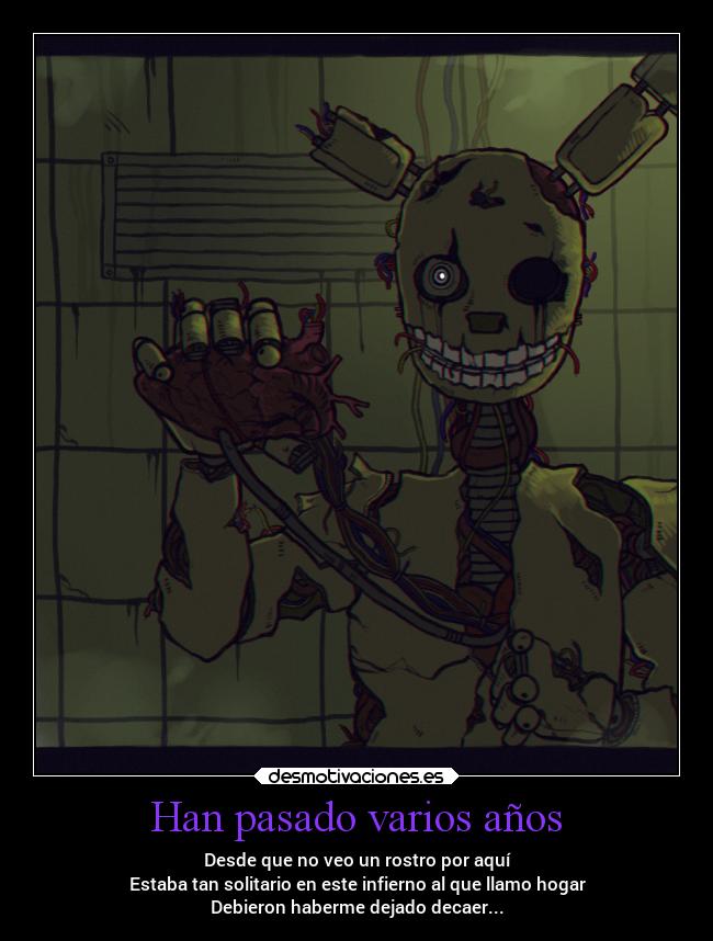 Han pasado varios años -