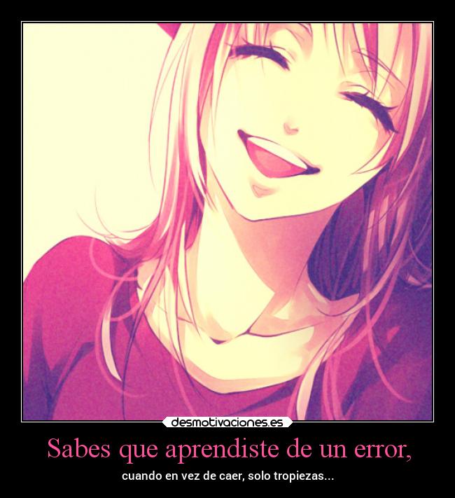 carteles pensamientos madurar alegria amistad amor anie error tropezar desmotivaciones