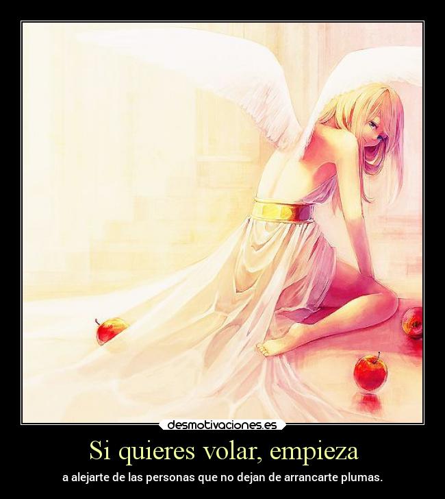 Si quieres volar, empieza - 