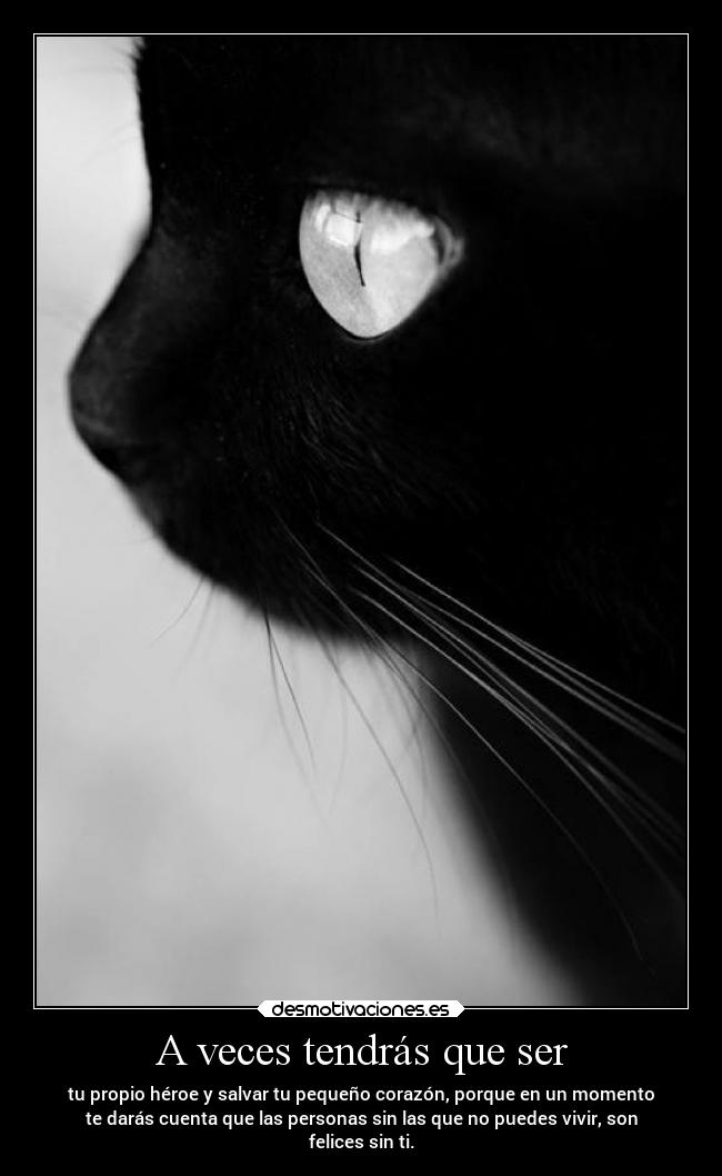 A veces tendrás que ser - 