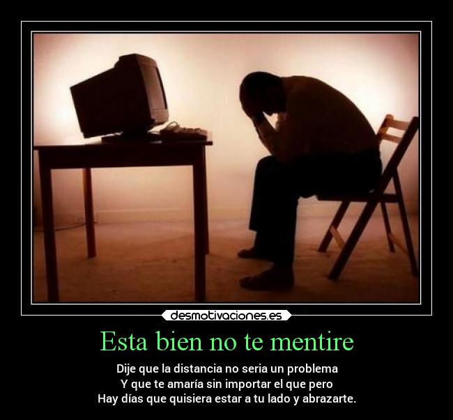 Esta bien no te mentire - 