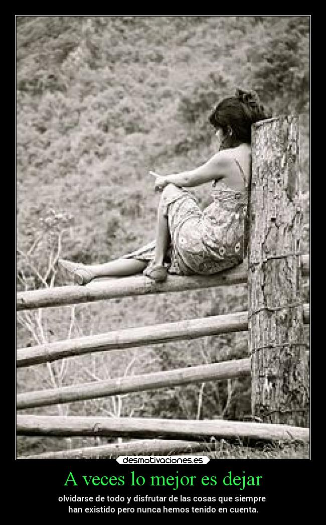 A veces lo mejor es dejar - 