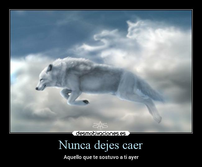 Nunca dejes caer - Aquello que te sostuvo a ti ayer