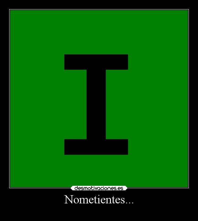 Nometientes... - 