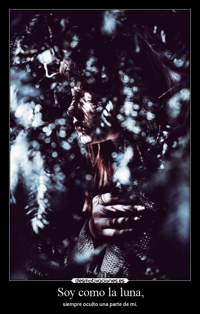 Soy como la luna, -