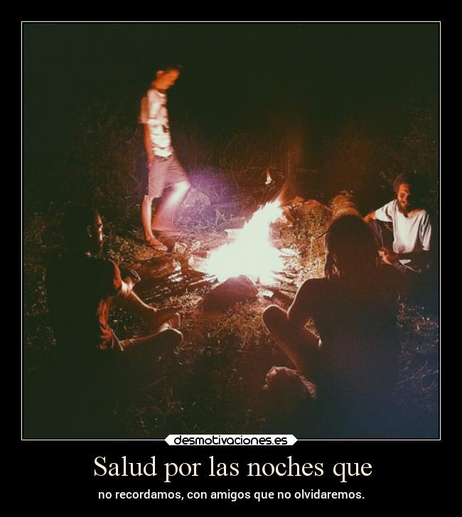 carteles recuerdos vida libertad fiesta amistad amigos alegria desmotivaciones