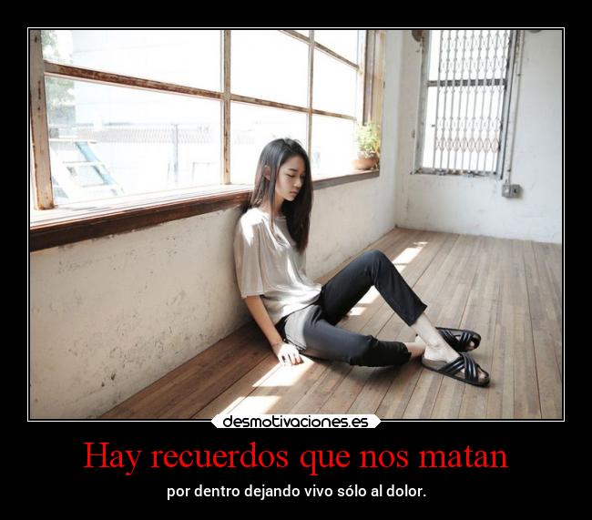 Hay recuerdos que nos matan - 