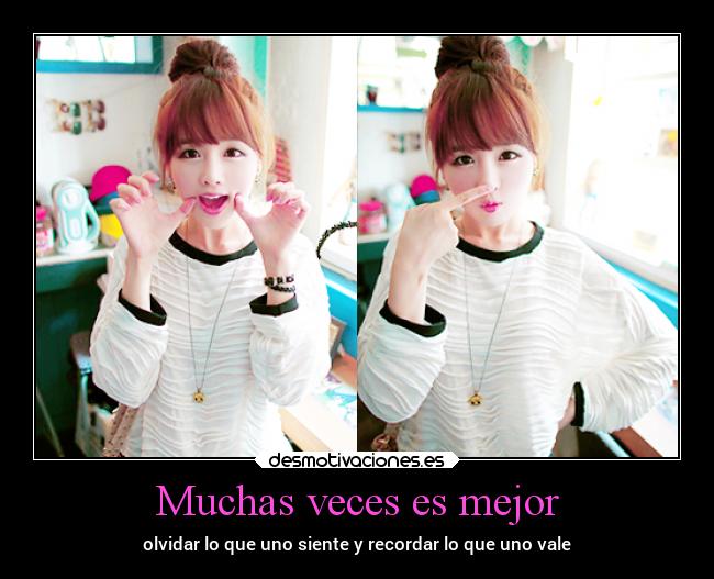 Muchas veces es mejor - 