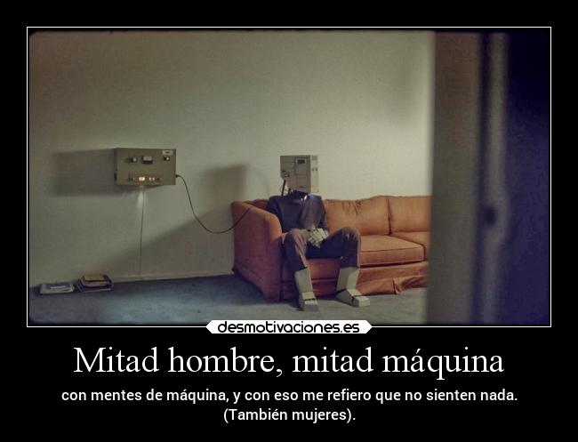 Mitad hombre, mitad máquina -