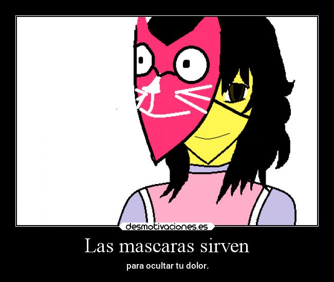 Las mascaras sirven -