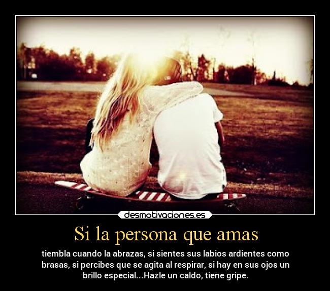 carteles sentimientos motivaciones graciosas amor abrazos gripe amar enfermo caldo desmotivaciones