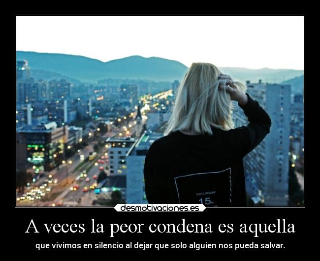A veces la peor condena es aquella - 