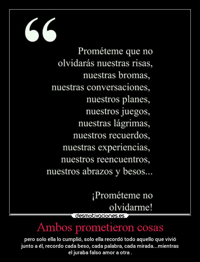 Ambos prometieron cosas - 