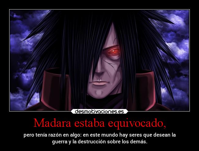 carteles sociedad guerra mundo frases naruto madarauchiha realidad desmotivaciones