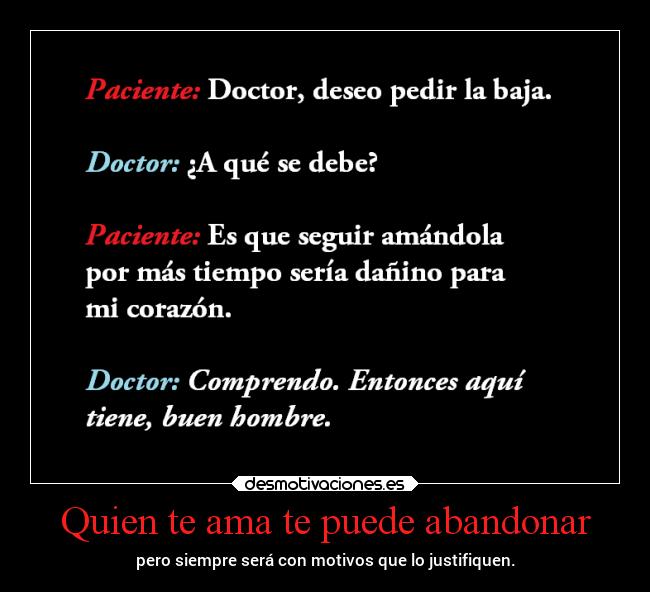 Quien te ama te puede abandonar -