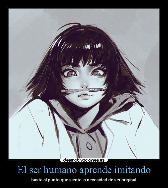 El ser humano aprende imitando - 