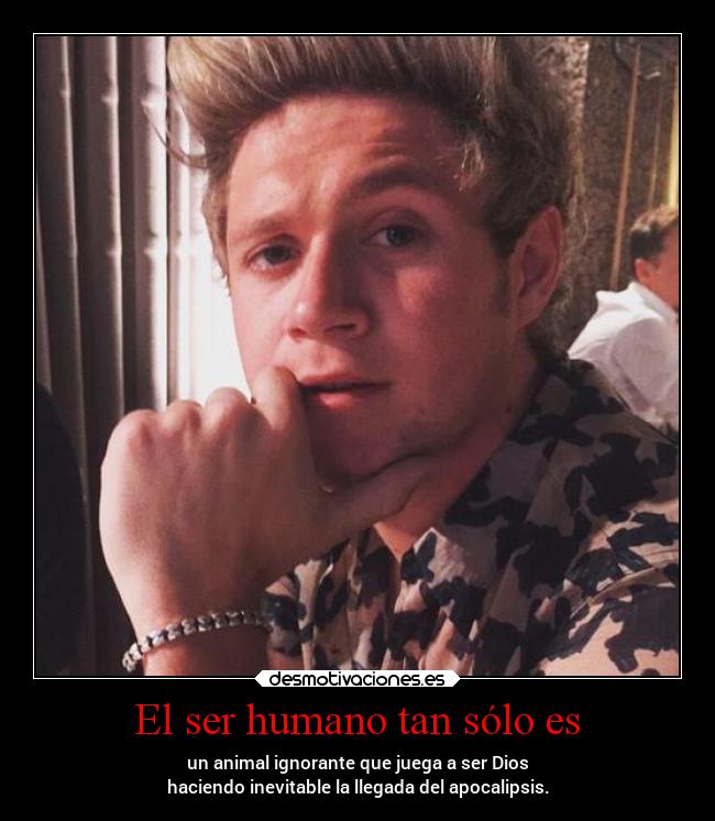 El ser humano tan sólo es -