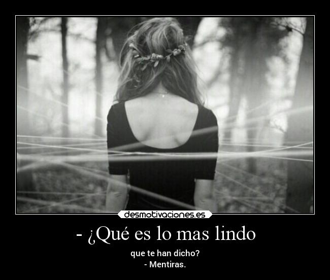 - ¿Qué es lo mas lindo - 