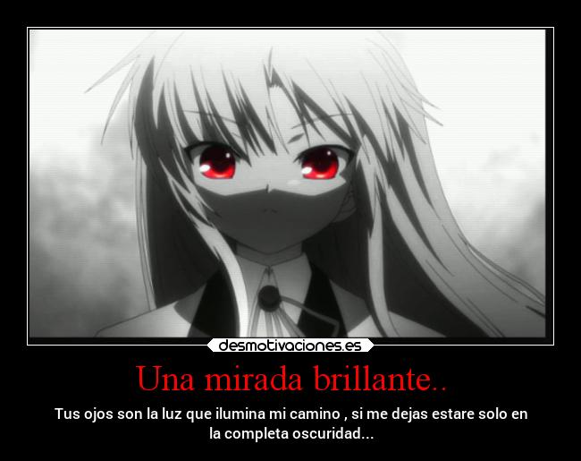 Una mirada brillante.. -