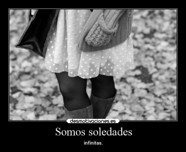 Somos soledades -