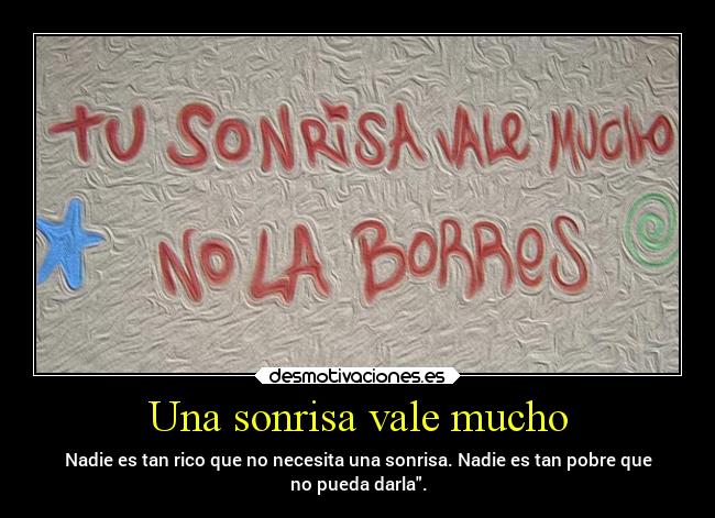 Una sonrisa vale mucho - 