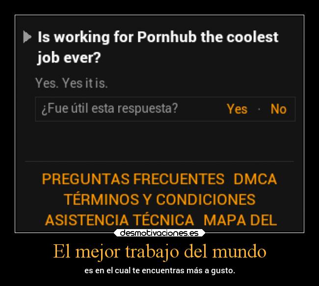 carteles trabajo mundo internet humor vida trabajo pornhub pregunta respuesta porno desmotivaciones