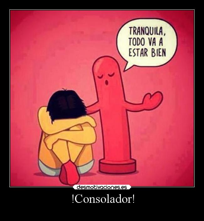!Consolador! -