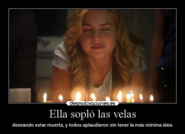 Ella sopló las velas -